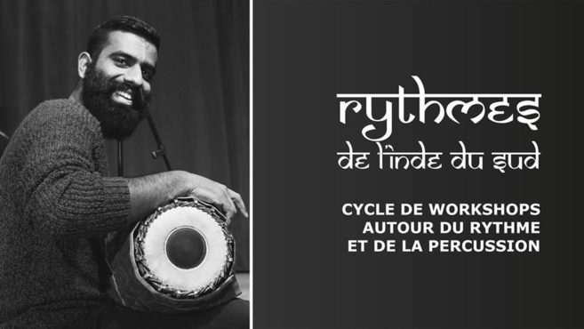 Rythmes de l'Inde du Sud - Cycle d'ateliers autour du rythme et de la percussion Rythmes de l'Inde du Sud - Cycle d'ateliers autour du rythme et de la percussion