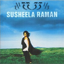 Susheela RAMAN, une artiste indienne entre Inde et Occident Susheela RAMAN, une artiste indienne entre Inde et Occident
