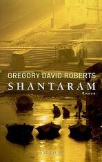 Shantaram, de Gregory David Roberts Shantaram, de Gregory David Roberts